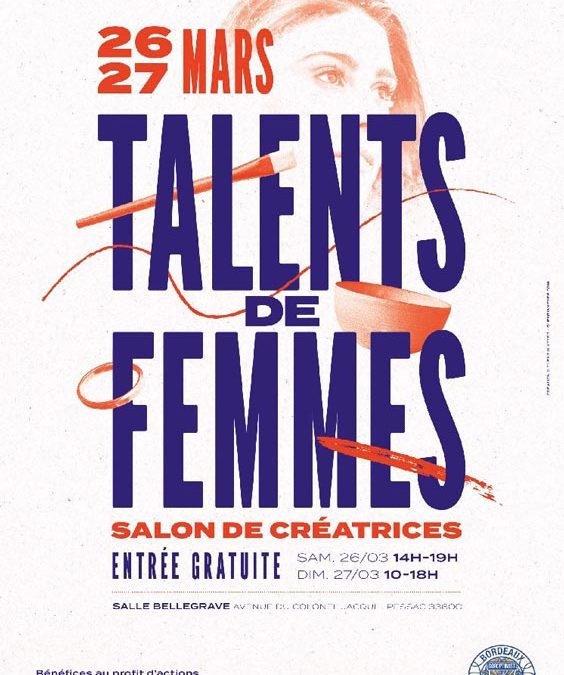 26 et 27 mars 2022 – Salon de créatrices de Pessac « Talents de Femmes »