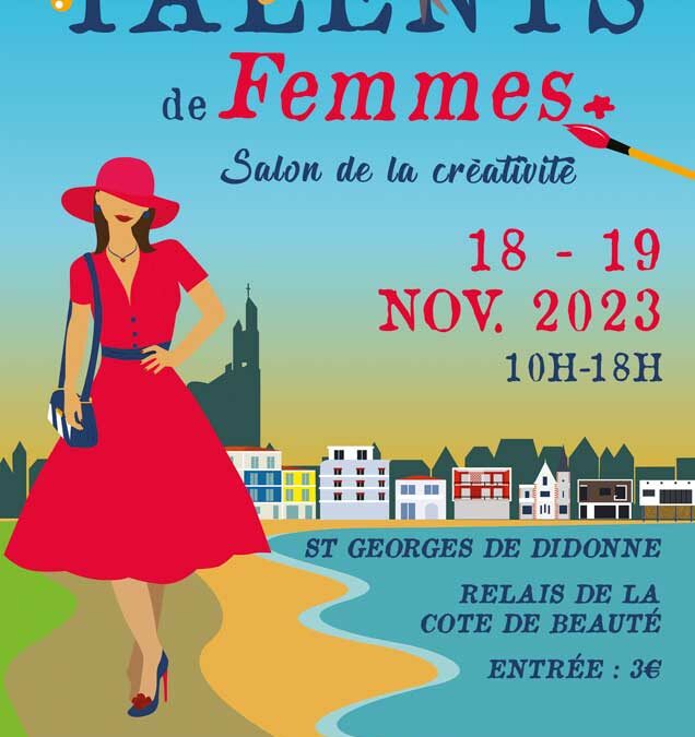 18 et 19 novembre 2023, salon « Talents de Femmes » à Saint Georges de Didonne